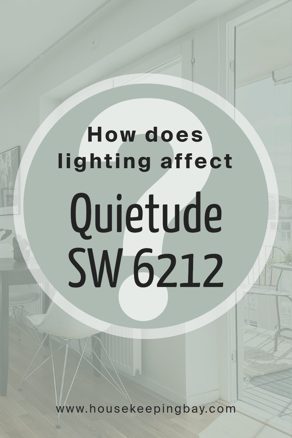 how_does_lighting_affect_quietude_sw_6212