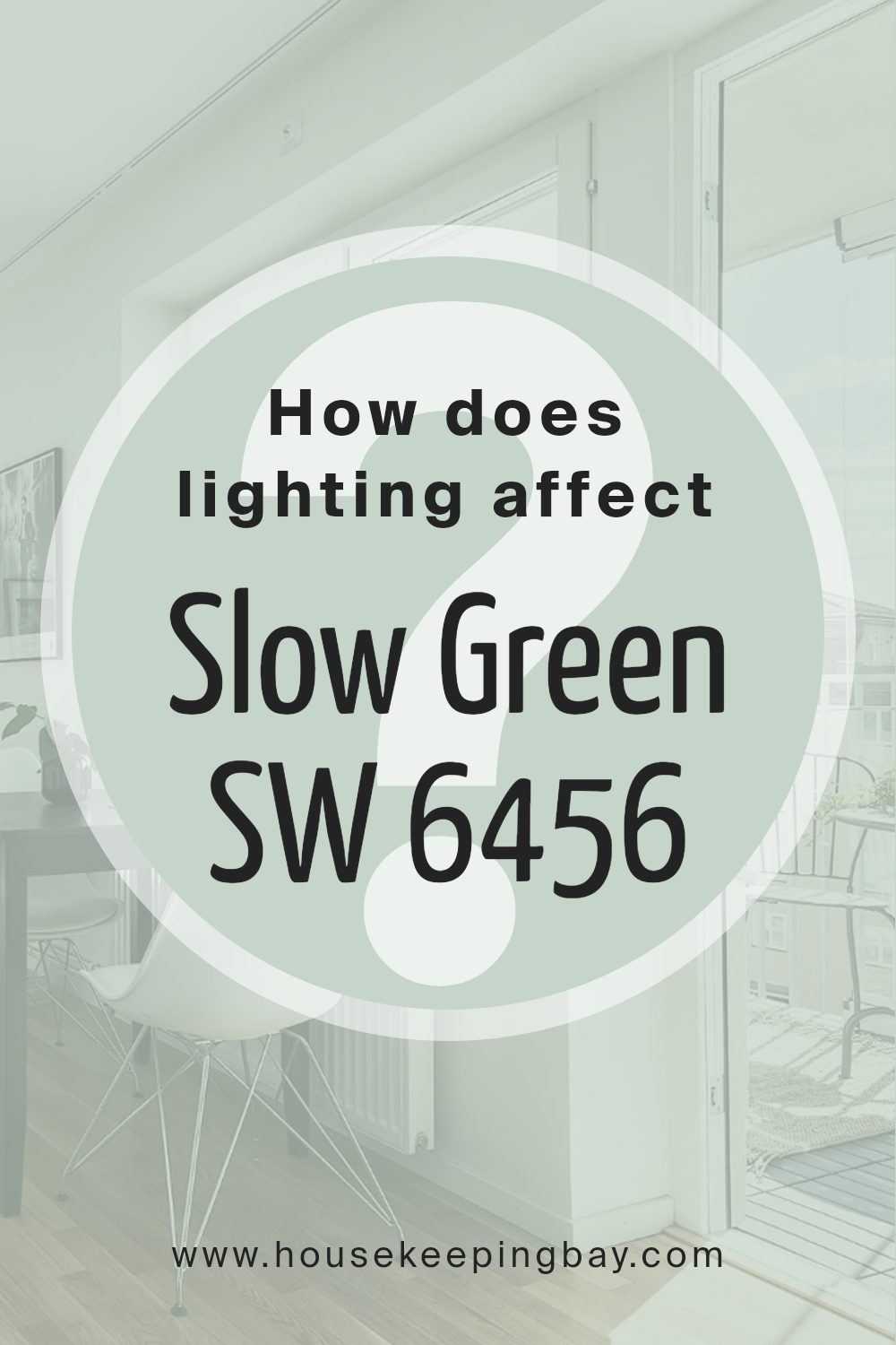 how_does_lighting_affect_slow_green_sw_6456