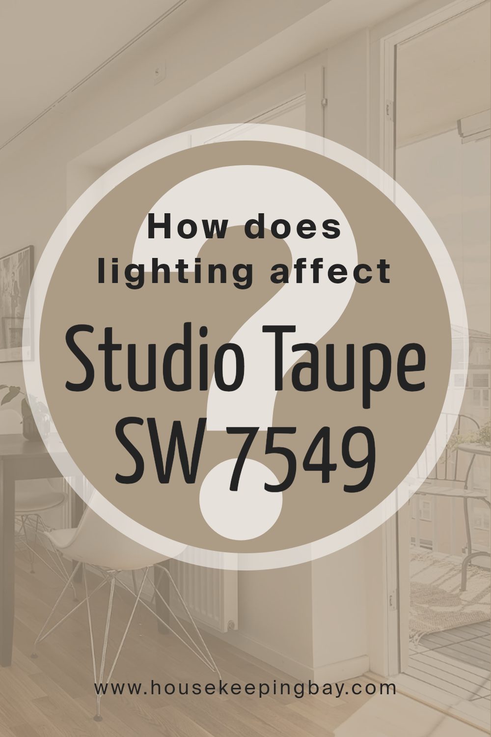 how_does_lighting_affect_studio_taupe_sw_7549