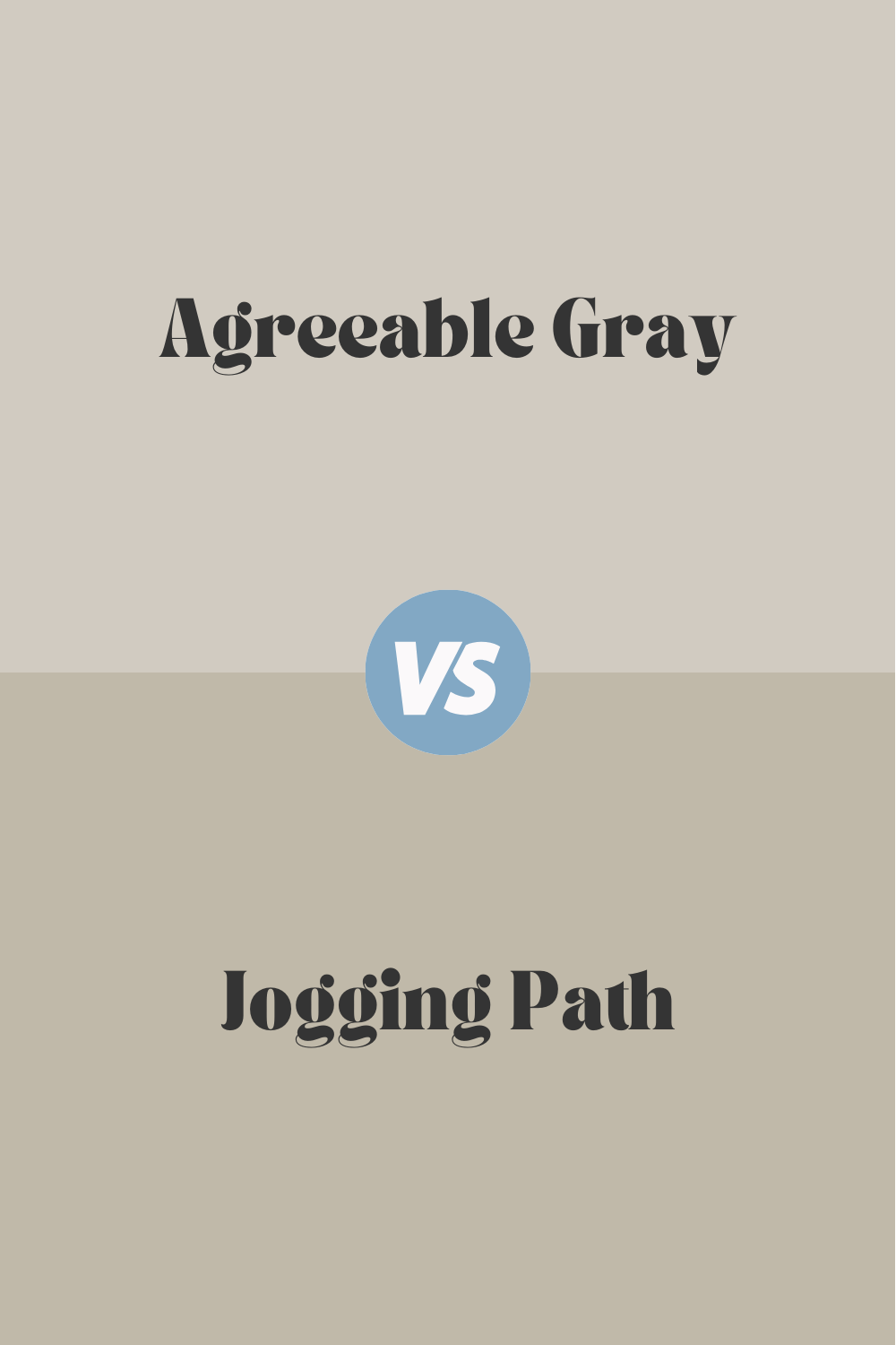 jogging path vs agreeable gray