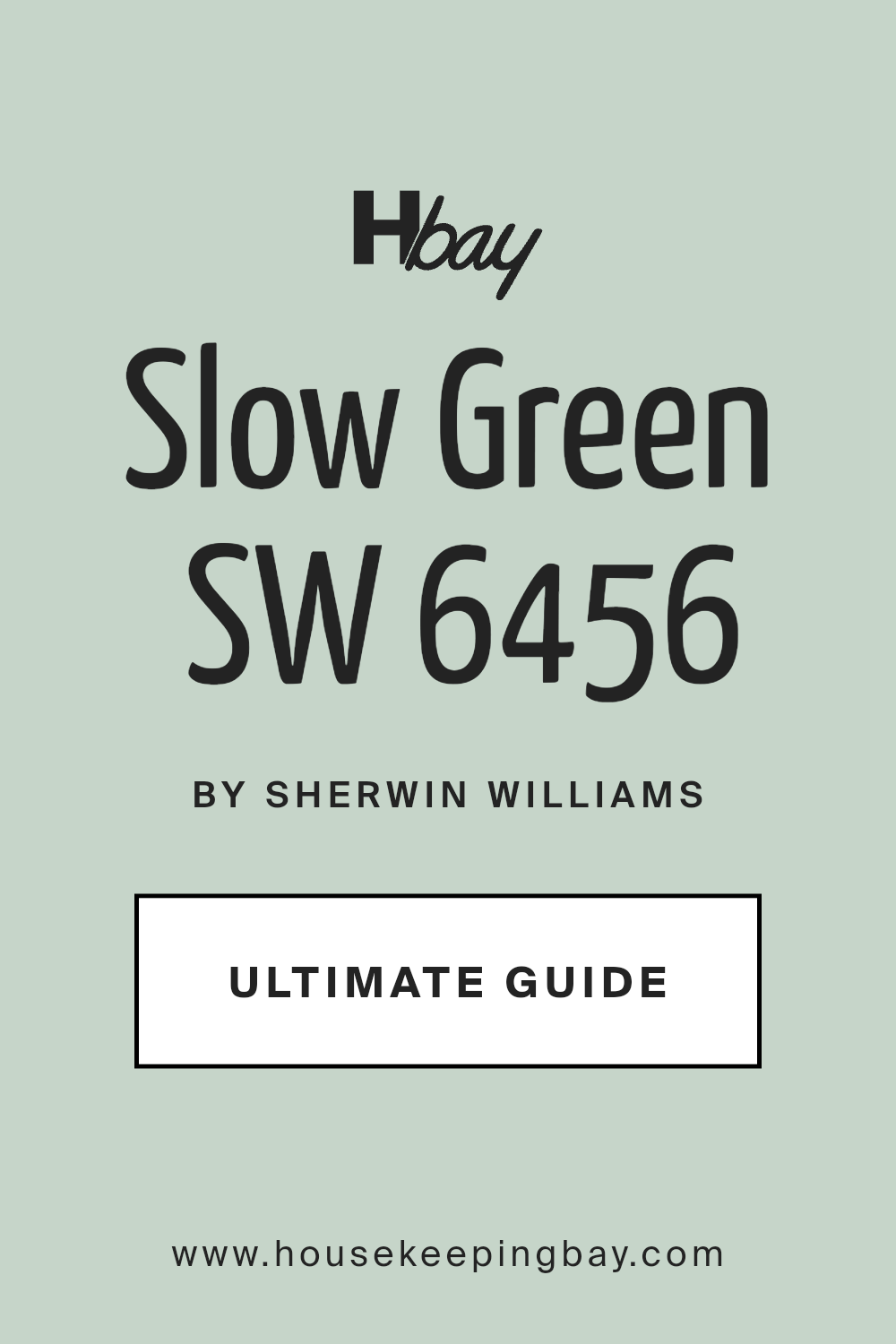slow_green_sw_6456_paint_color_by_sherwin_williams_ultimate_guide