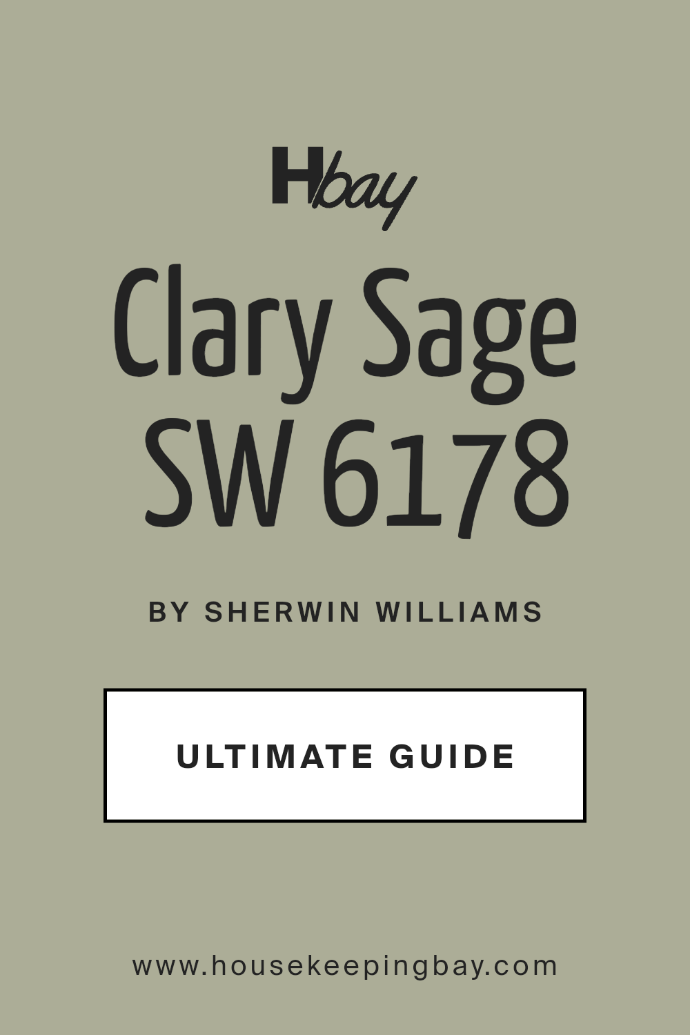 Clary Sage – SW 6178 by Sherwin Williams ULTIMATE GUIDE
