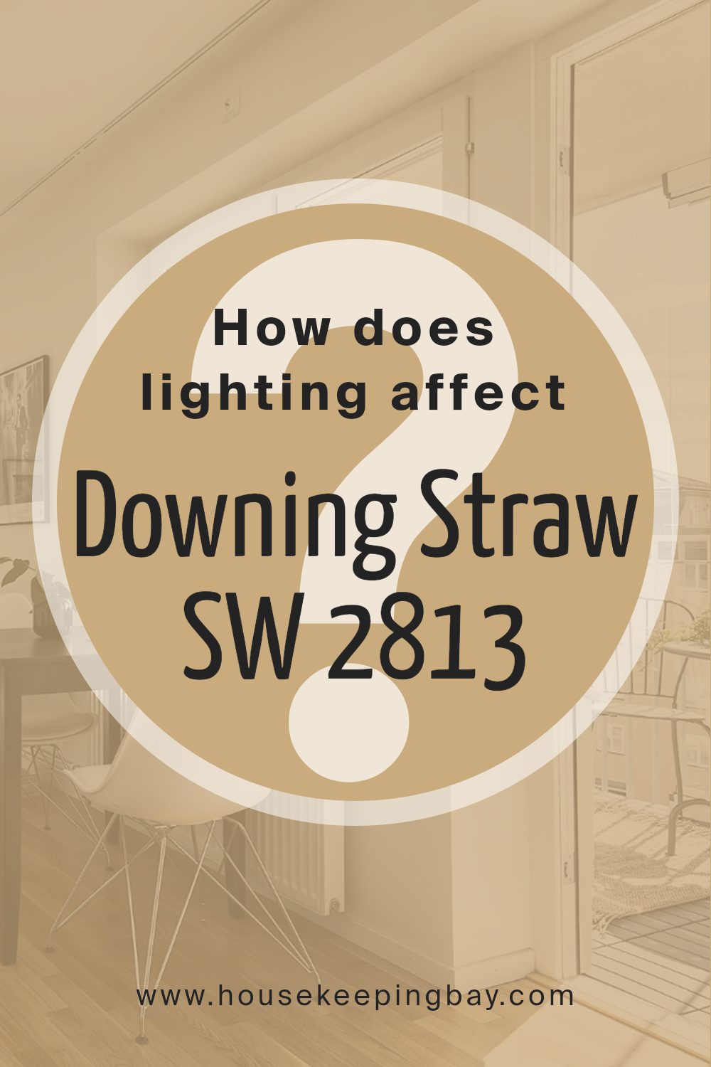 how_does_lighting_affect_downing_straw_sw_2813