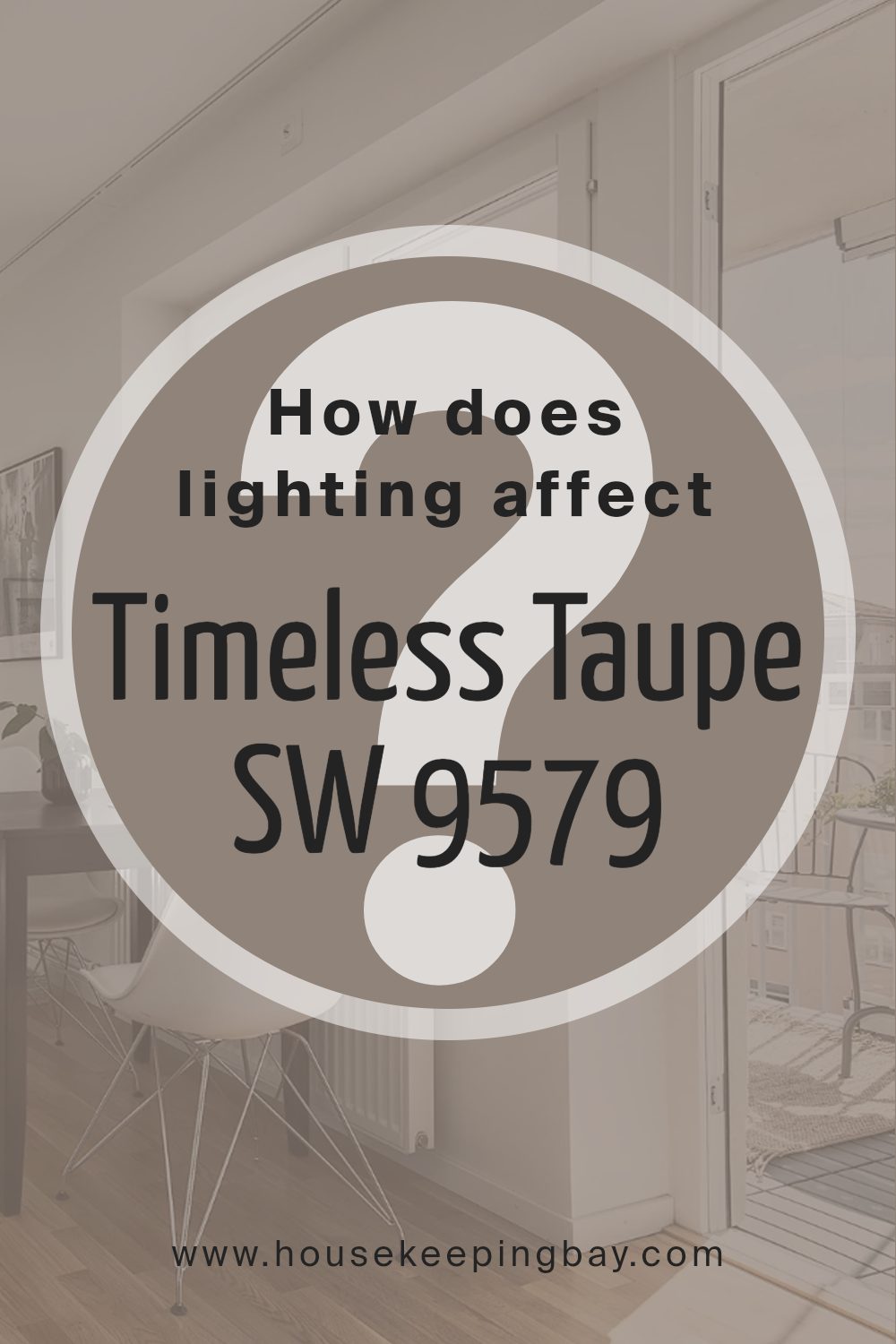 how_does_lighting_affect_timeless_taupe_sw_9579