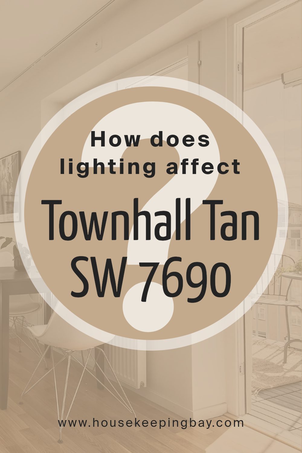 how_does_lighting_affect_townhall_tan_sw_7690