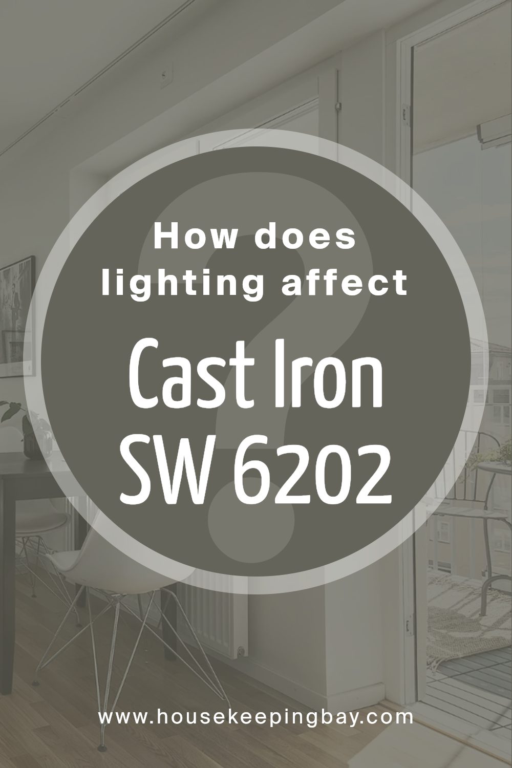 how_does_lighting_affect_cast_iron_sw_6202