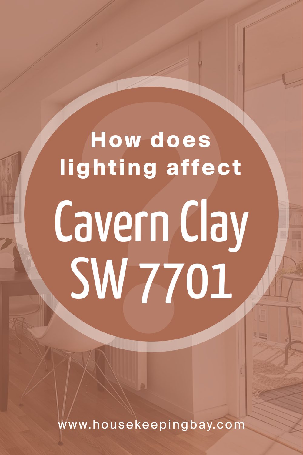 how_does_lighting_affect_cavern_clay_sw_7701