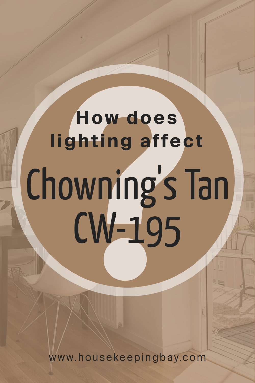 how_does_lighting_affect_chownings_tan_cw_195