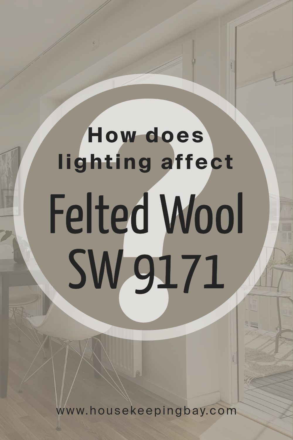 how_does_lighting_affect_felted_wool_sw_9171