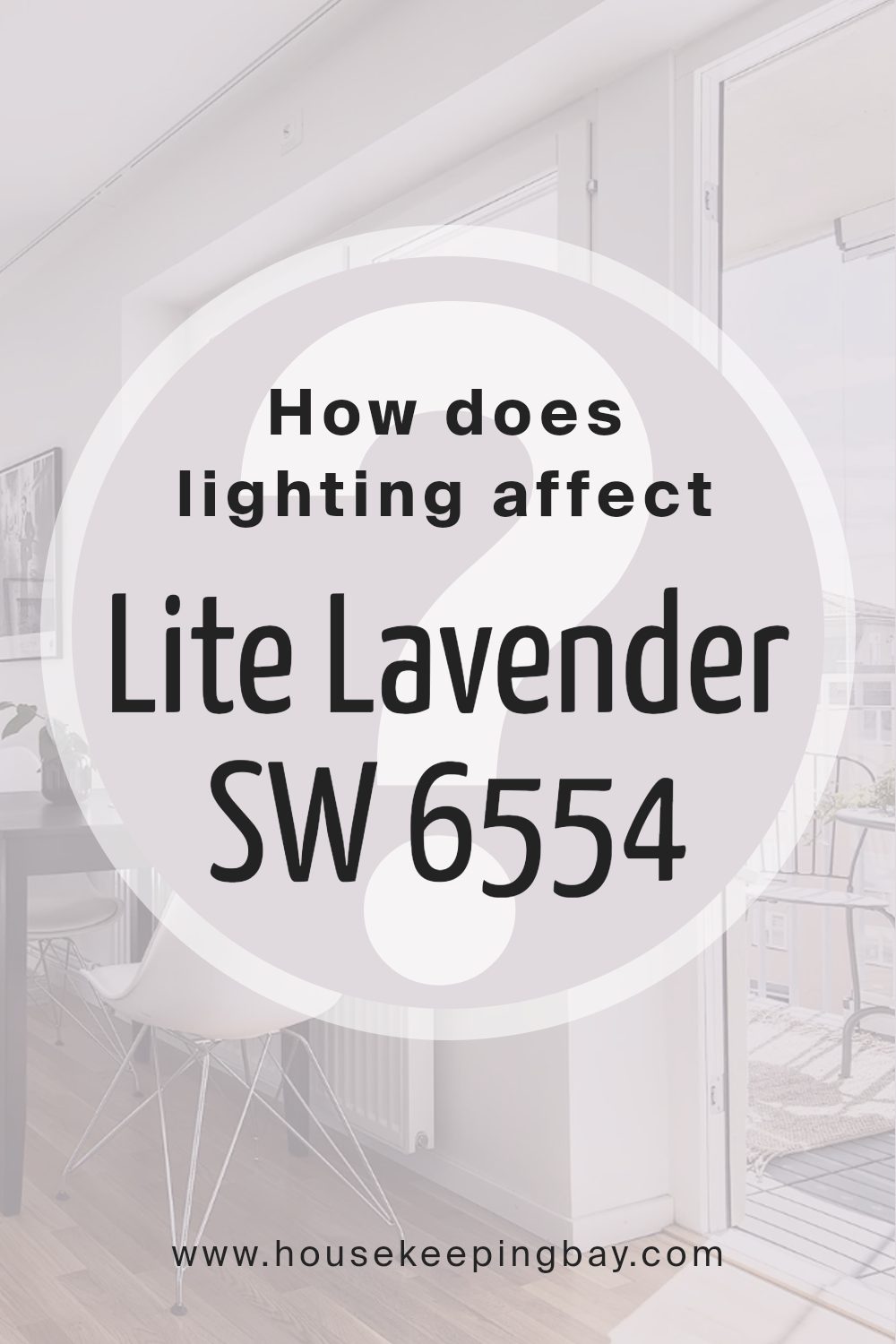 how_does_lighting_affect_lite_lavender_sw_6554