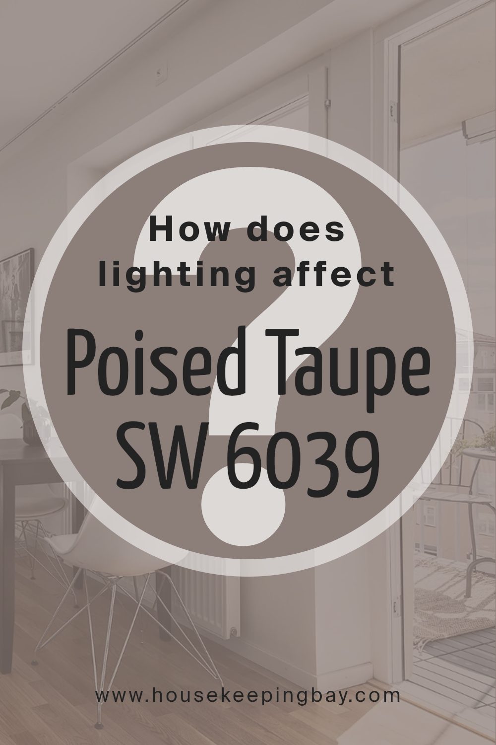 how_does_lighting_affect_poised_taupe_sw_6039