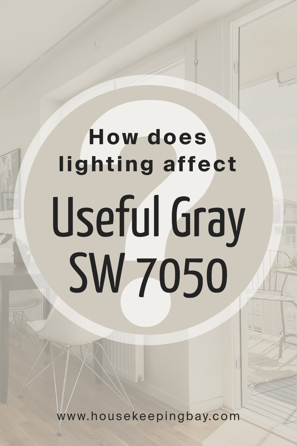 how_does_lighting_affect_useful_gray_sw_7050