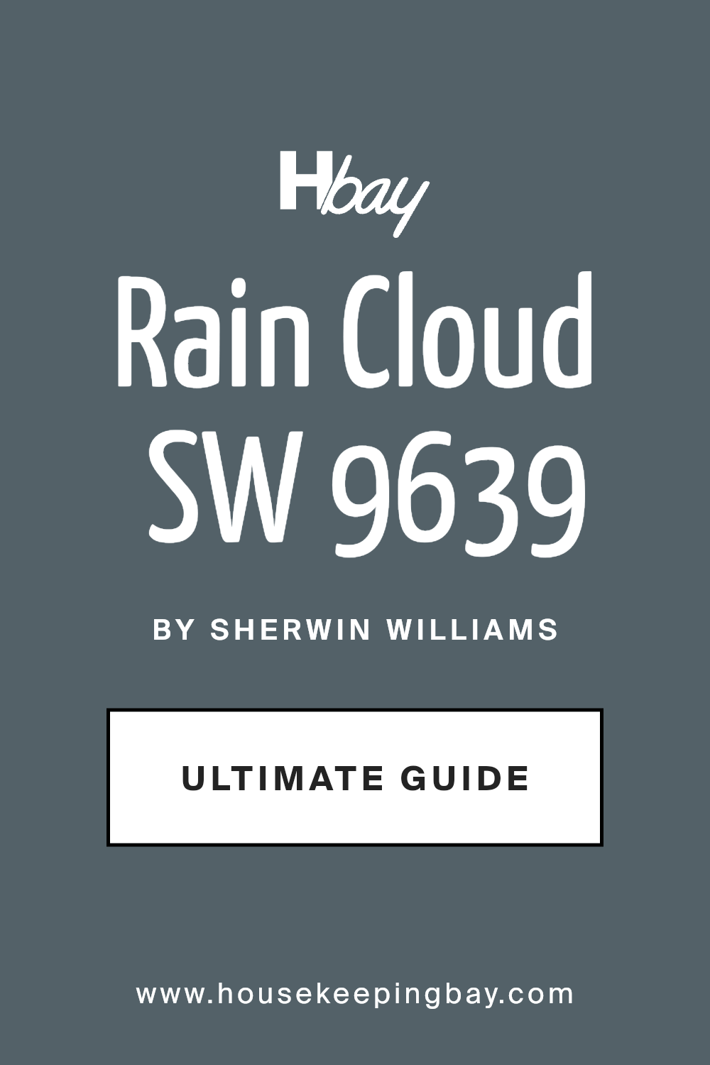 rain_cloud_sw_9639_paint_color_by_sherwin_williams_ultimate_guide