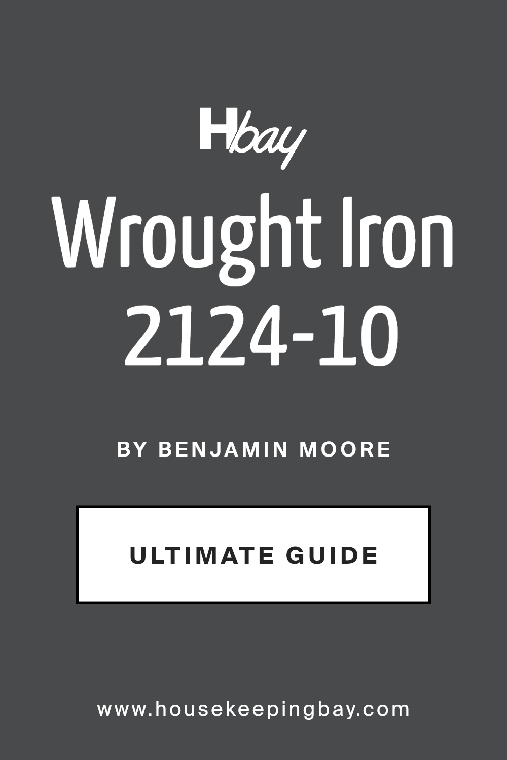 wrought_iron_2124_10_paint_color_by_benjamin_moore_ultimate_guide