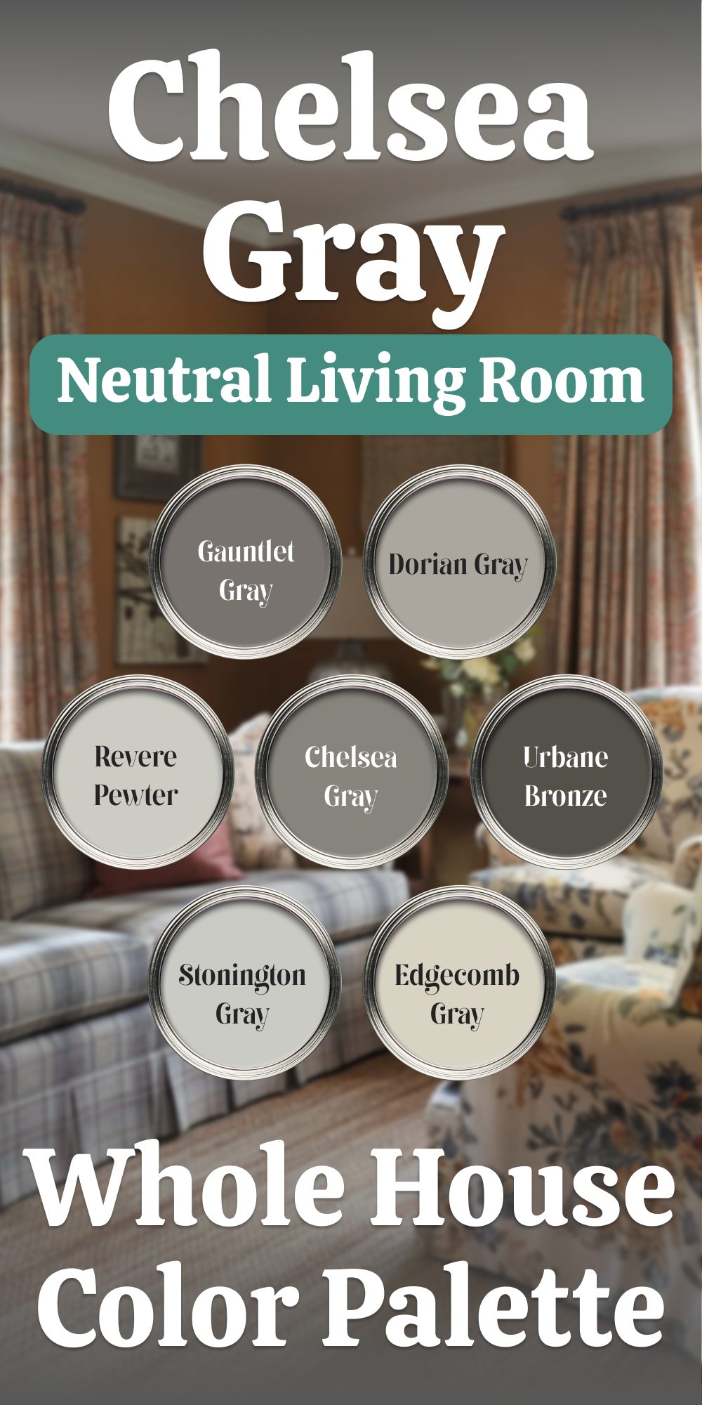 chelsea gray neutral living room whole house color palette