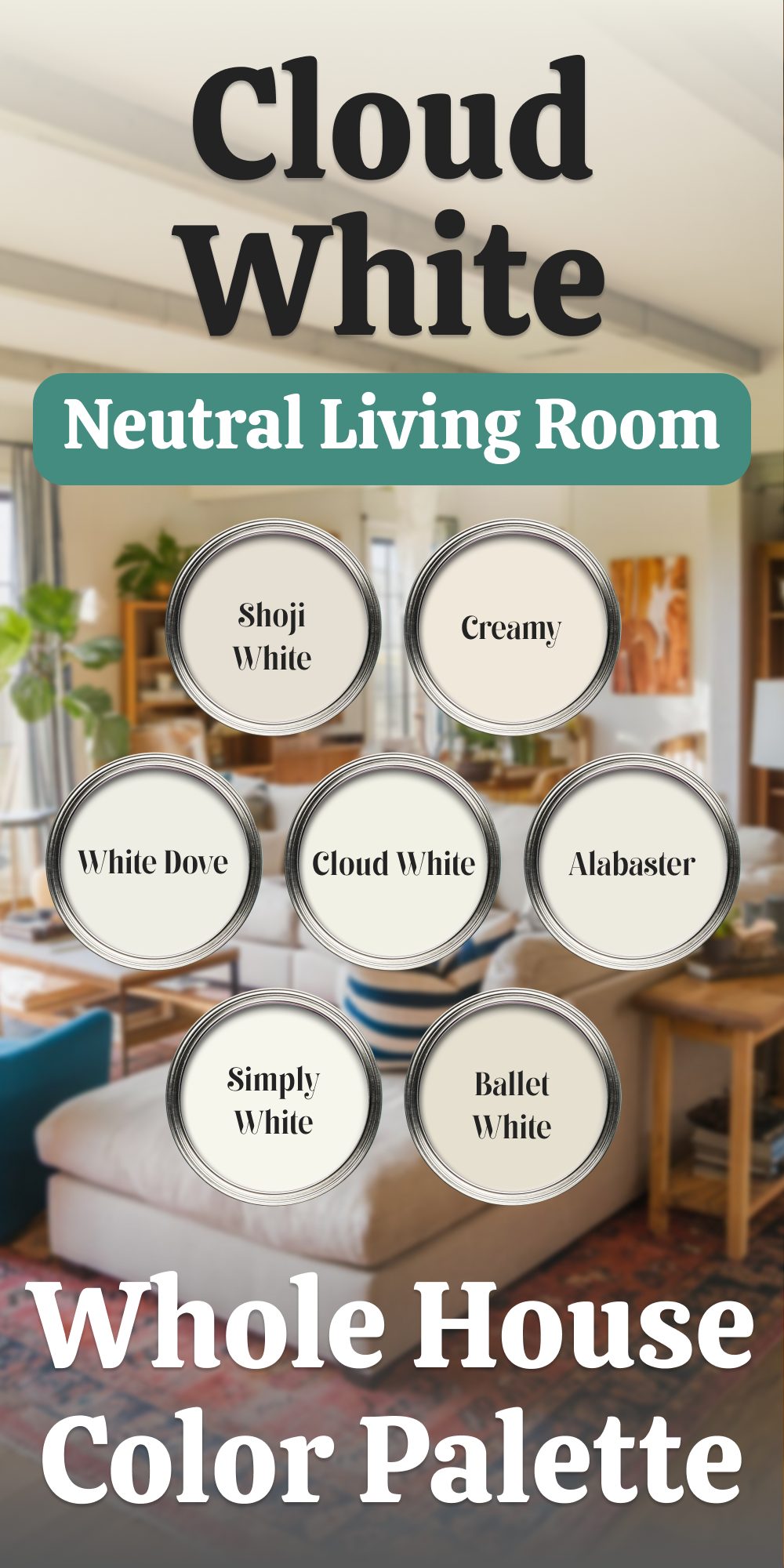 cloud white neutral living room whole house color palette