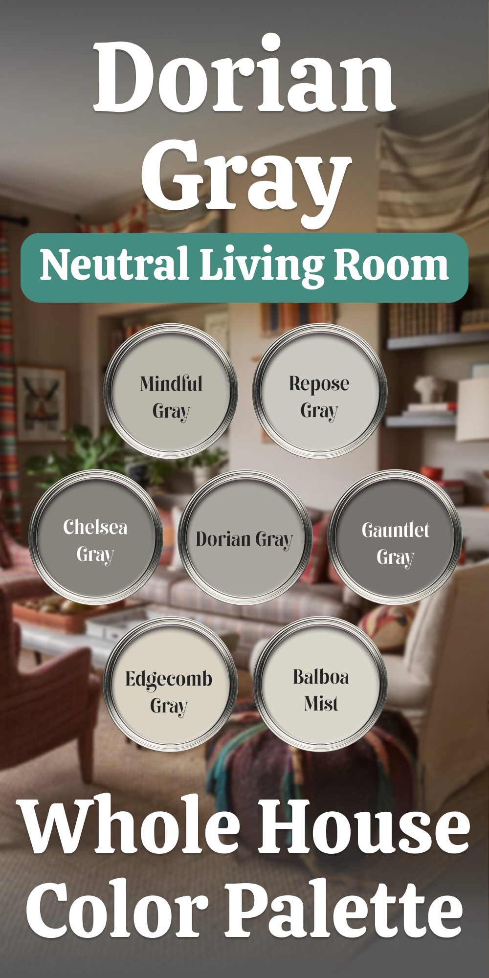 dorian gray neutral living room whole house color palette