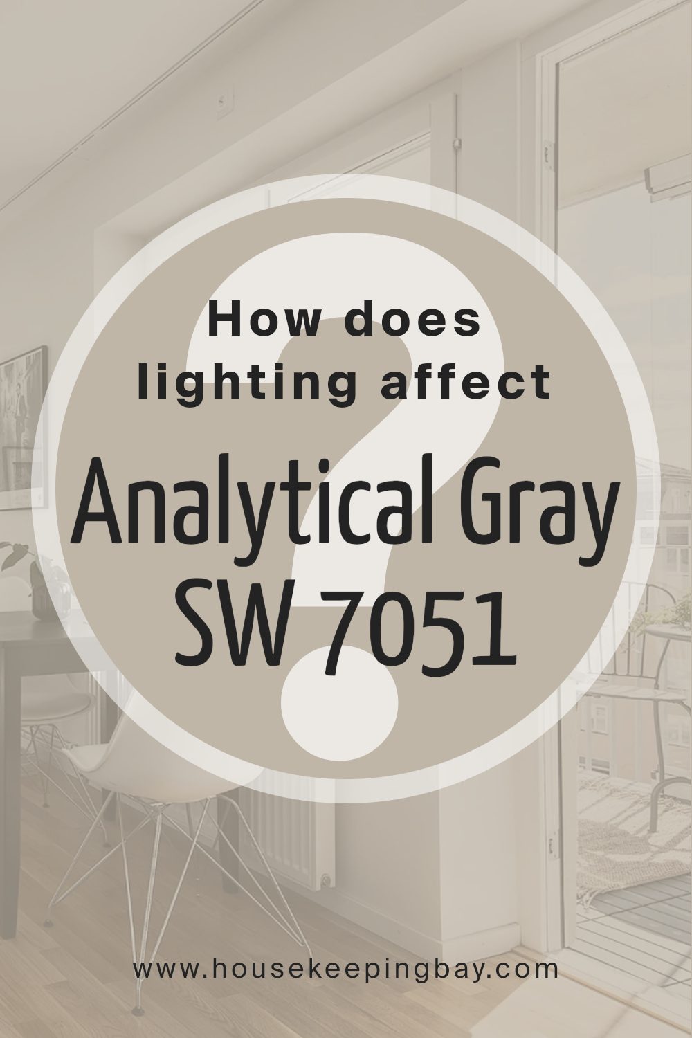 how_does_lighting_affect_analytical_gray_sw_7051