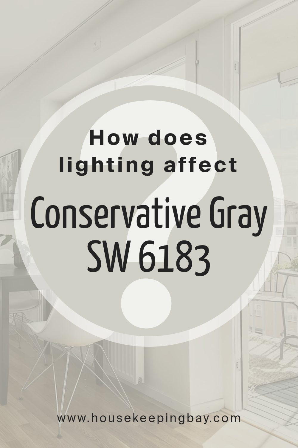 how_does_lighting_affect_conservative_gray_sw_6183