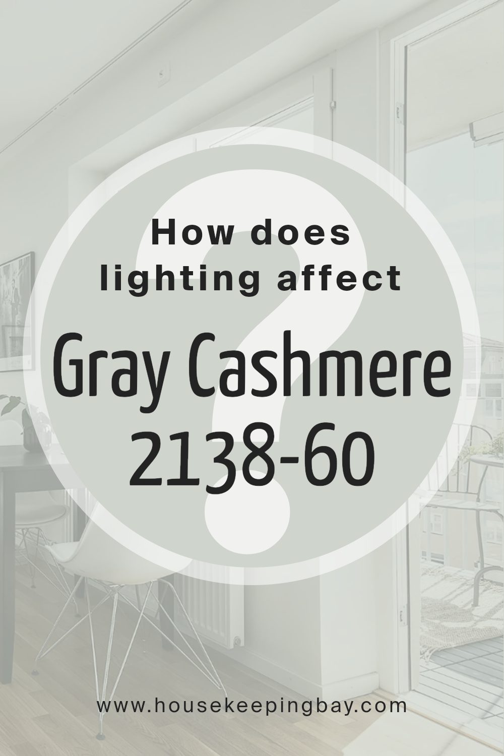 how_does_lighting_affect_gray_cashmere_2138_60