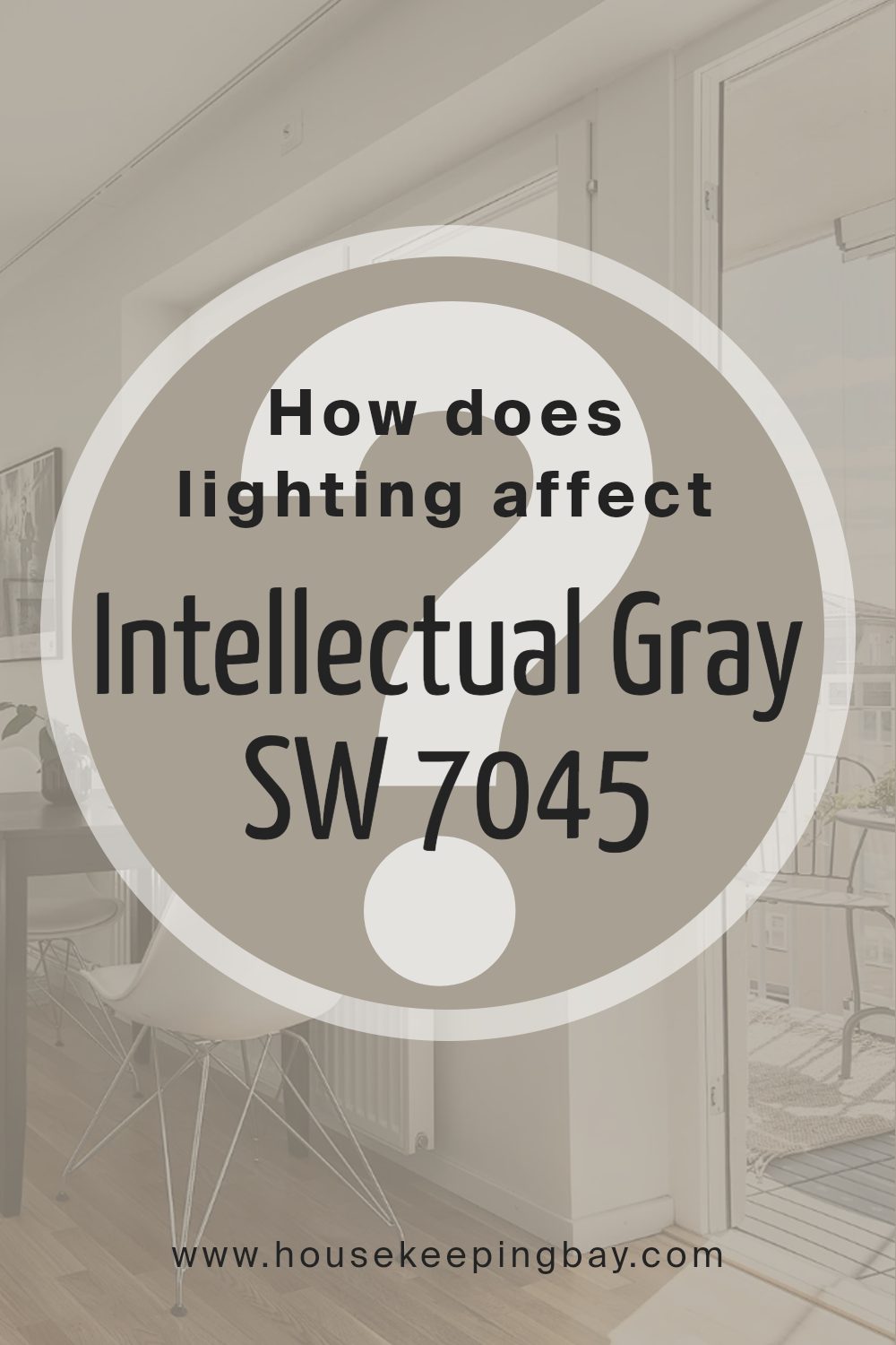 how_does_lighting_affect_intellectual_gray_sw_7045