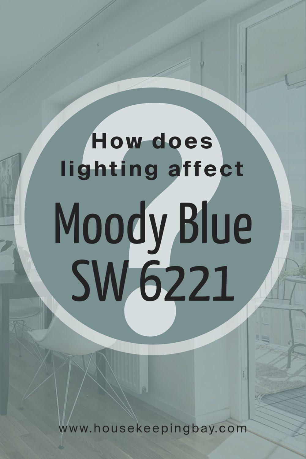 how_does_lighting_affect_moody_blue_sw_6221