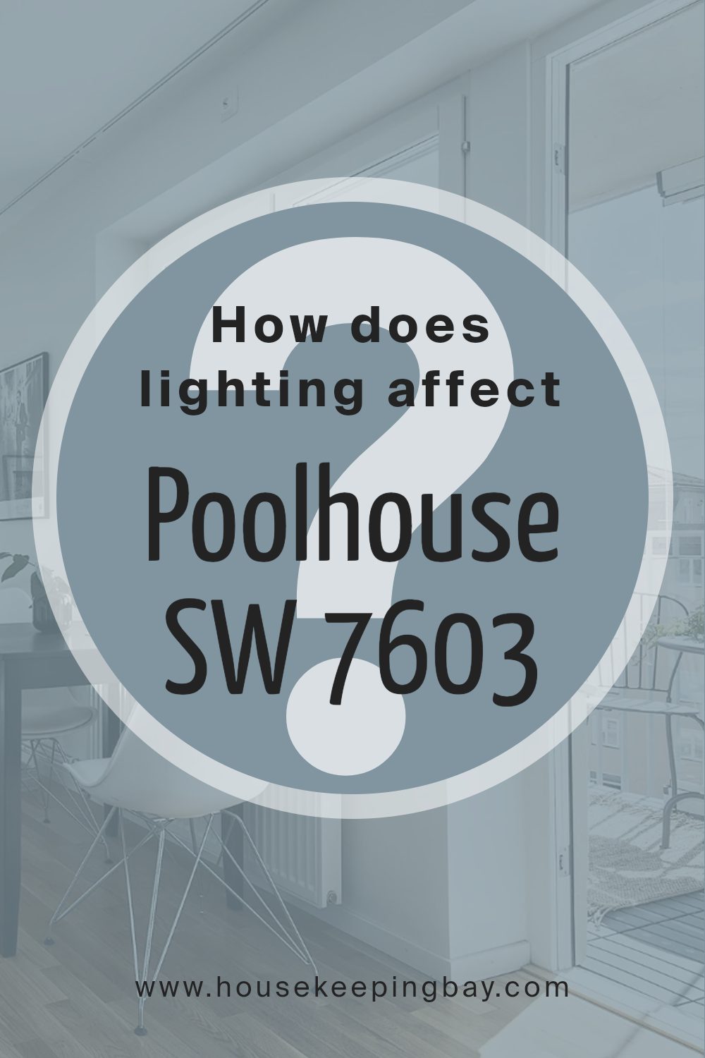 how_does_lighting_affect_poolhouse_sw_7603