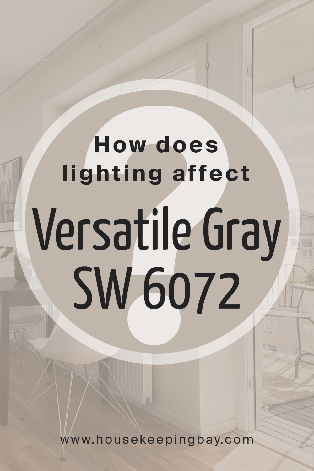 how_does_lighting_affect_versatile_gray_sw_6072