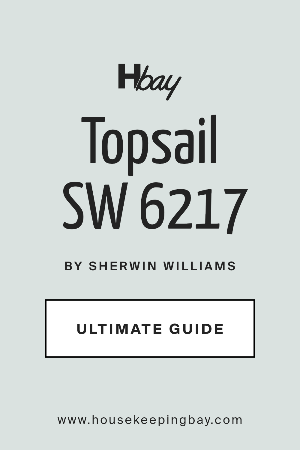 topsail_sw_6217_paint_color_by_sherwin_williams_ultimate_guide