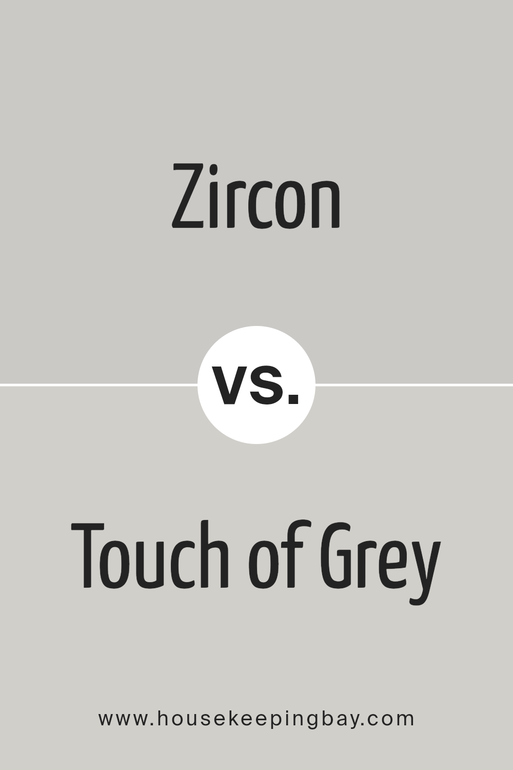 zircon_sw_7667_vs_touch_of_grey_sw_9549