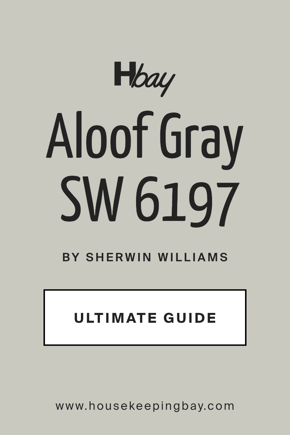 aloof_gray_sw_6197_paint_color_by_sherwin_williams_ultimate_guide