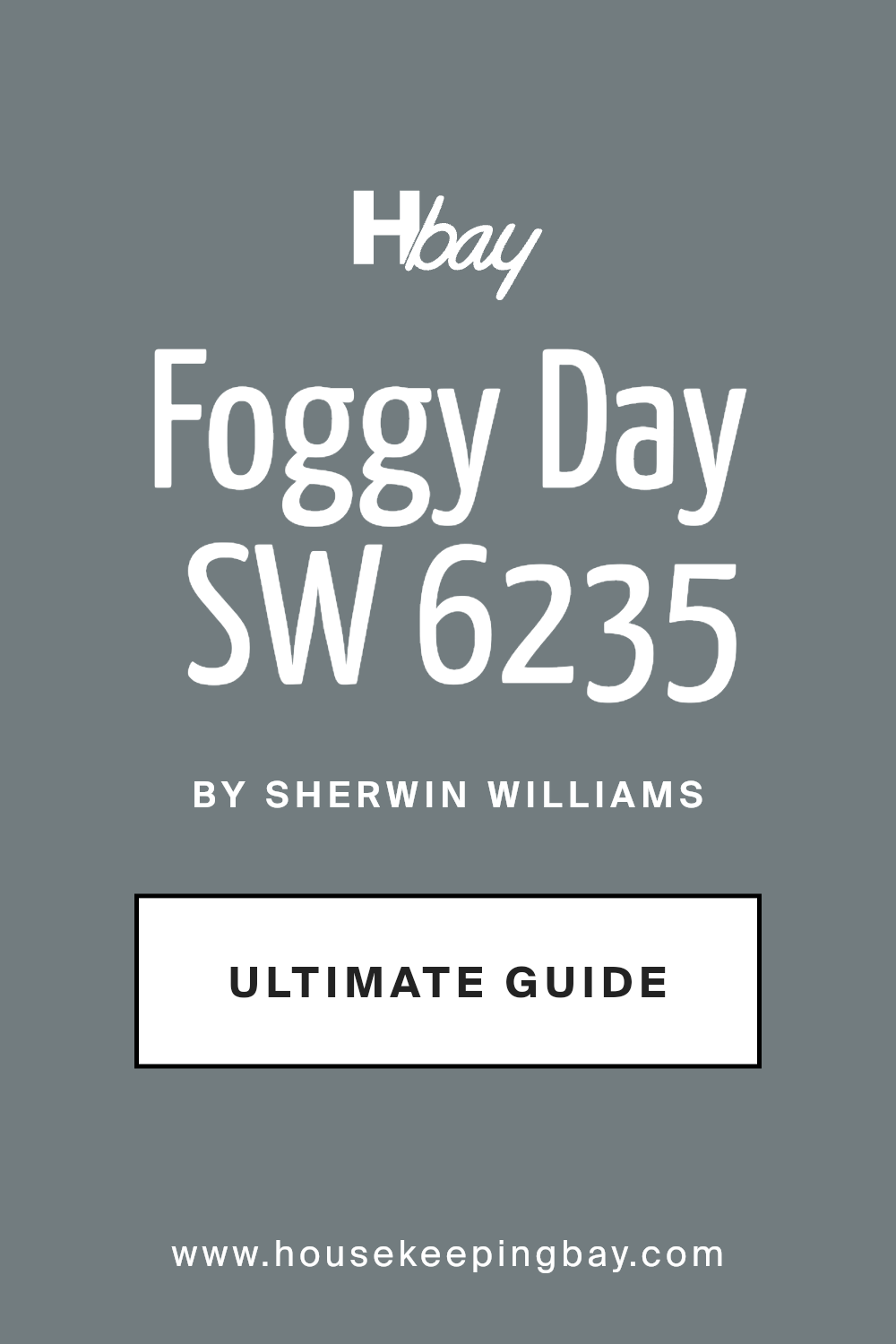 foggy_day_sw_6235_paint_color_by_sherwin_williams_ultimate_guide
