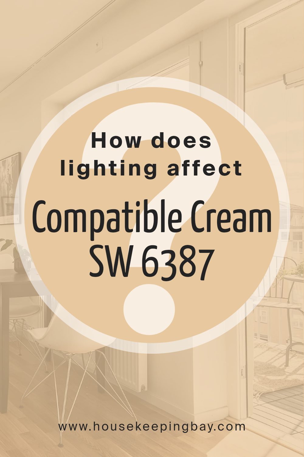 how_does_lighting_affect_compatible_cream_sw_6387