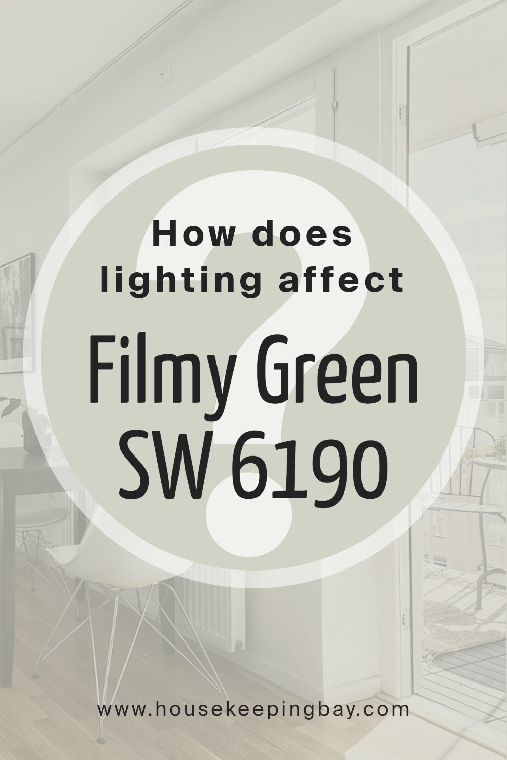 how_does_lighting_affect_filmy_green_sw_6190