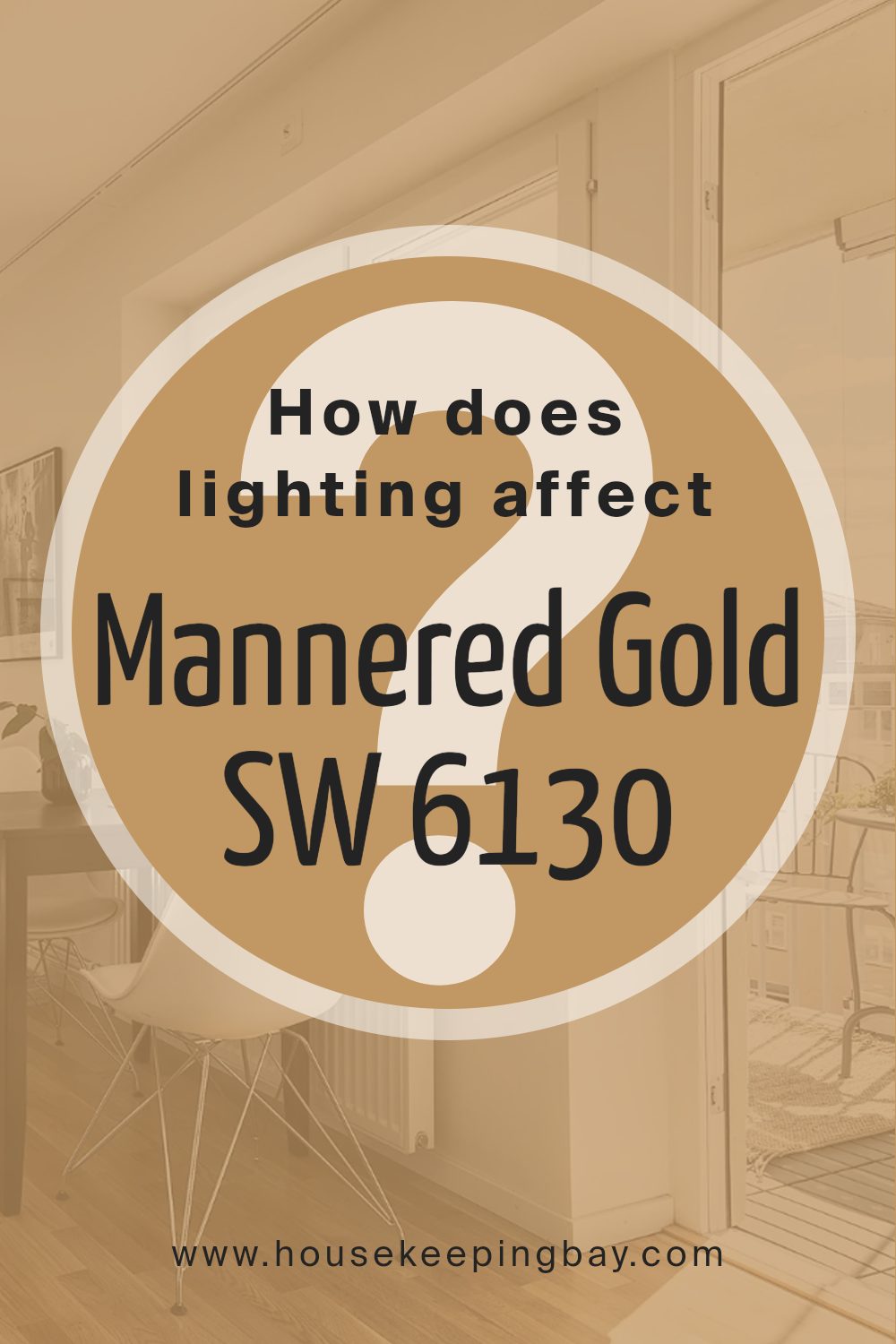 how_does_lighting_affect_mannered_gold_sw_6130