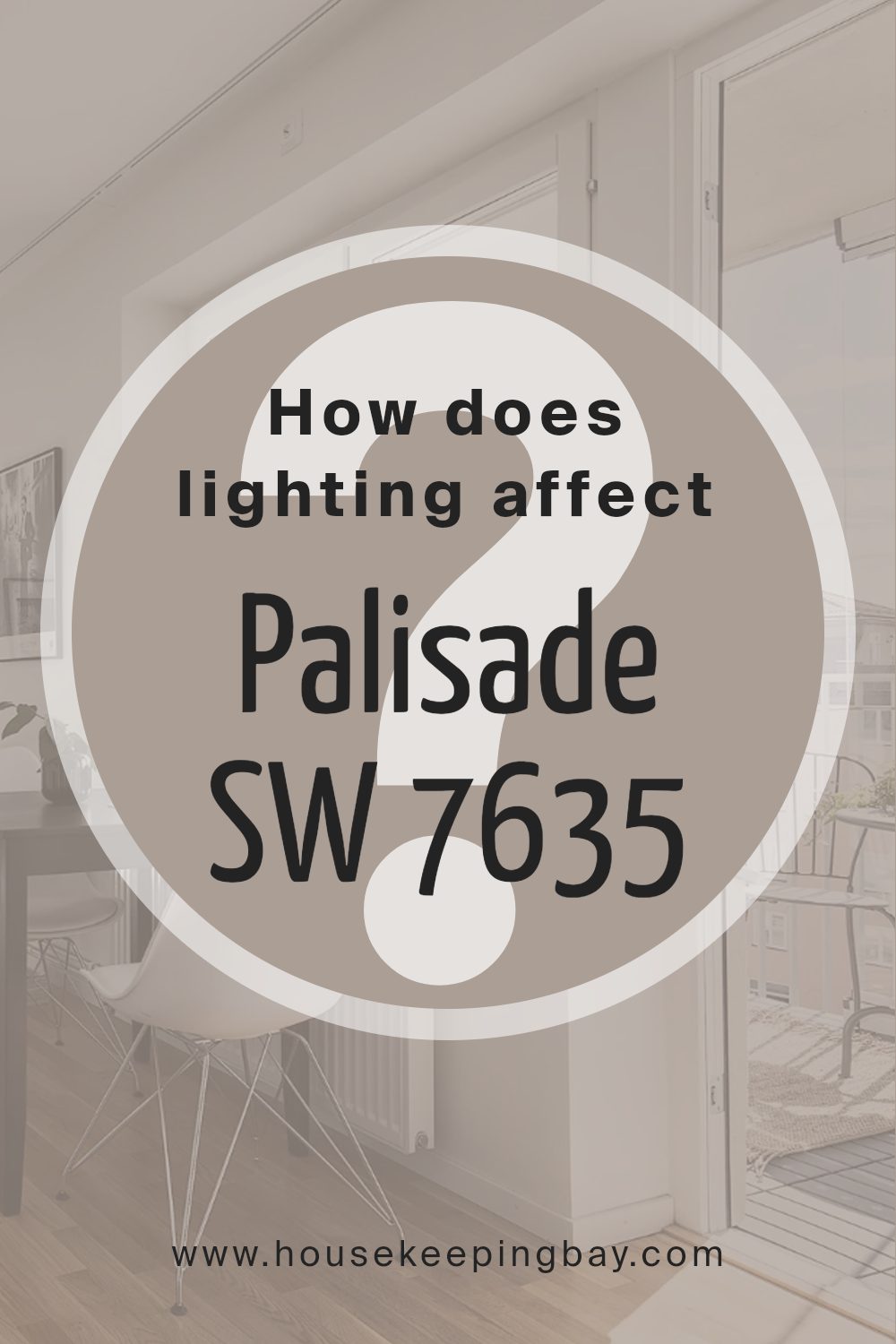 how_does_lighting_affect_palisade_sw_7635