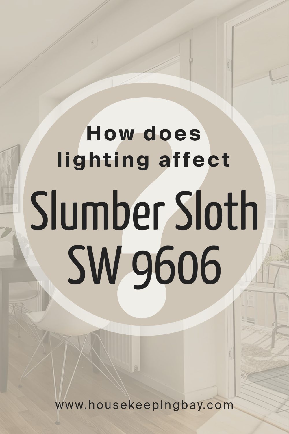 how_does_lighting_affect_slumber_sloth_sw_9606