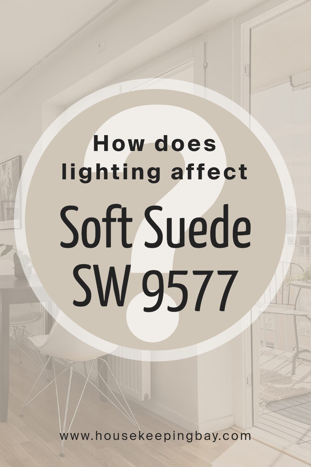 how_does_lighting_affect_soft_suede_sw_9577