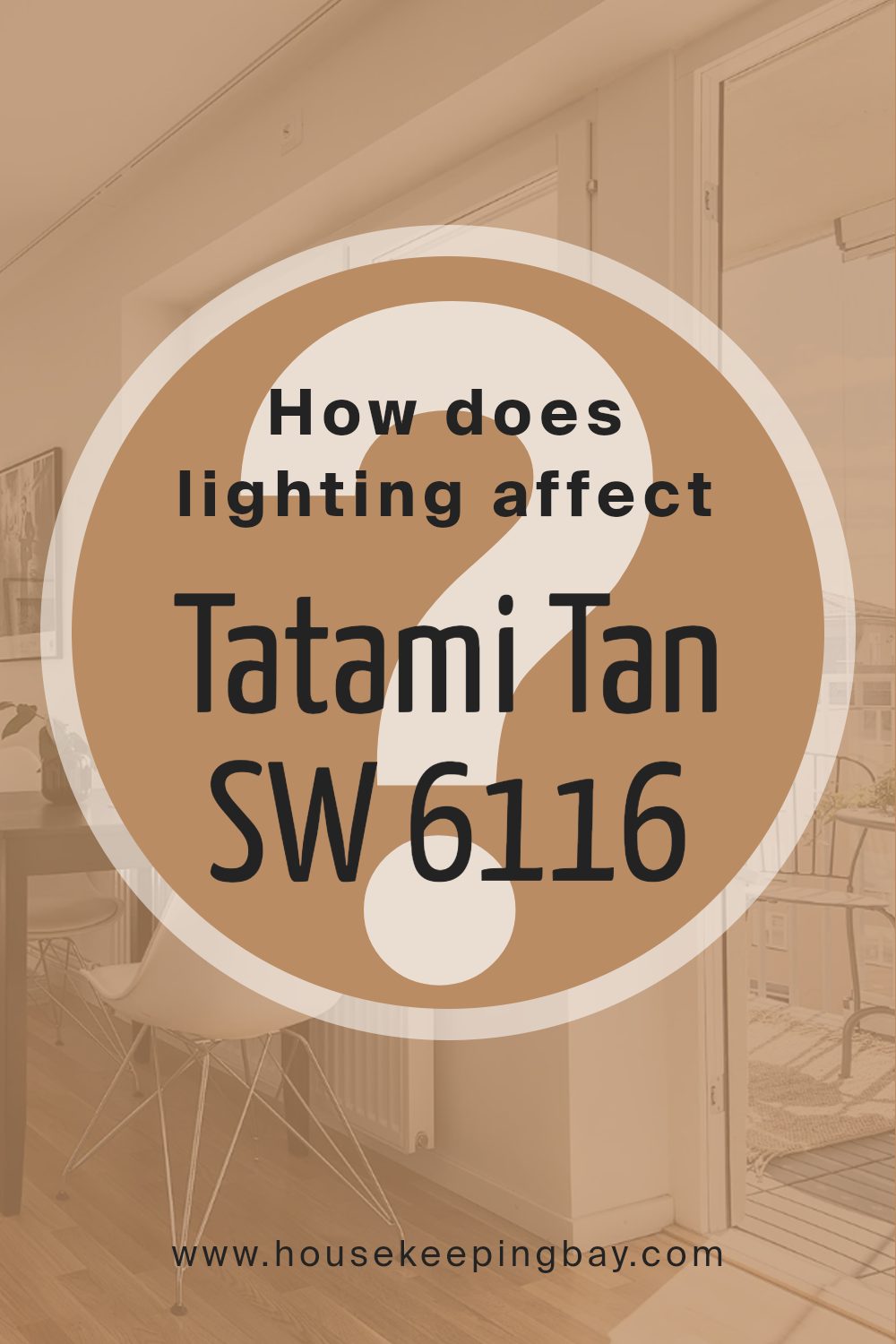 how_does_lighting_affect_tatami_tan_sw_6116