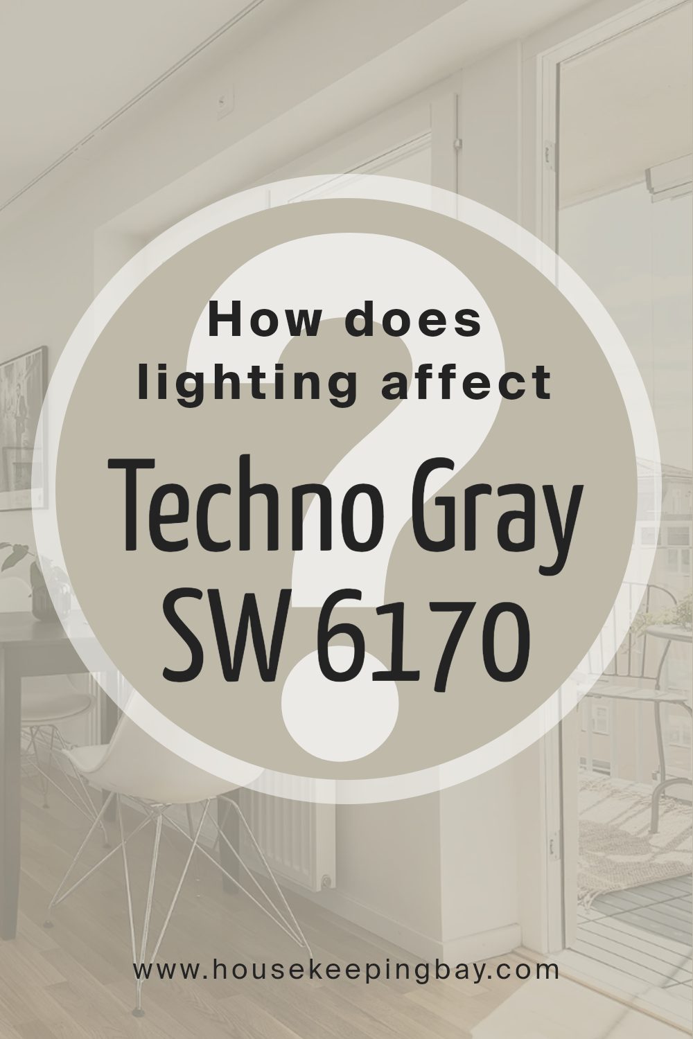 how_does_lighting_affect_techno_gray_sw_6170