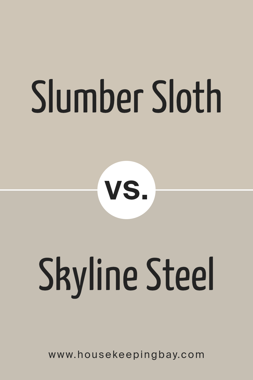 slumber_sloth_sw_9606_vs_skyline_steel_sw_1015