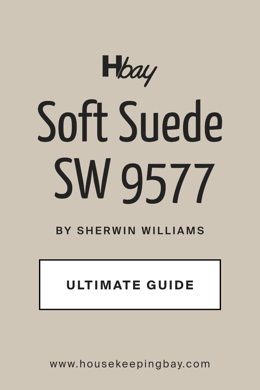 soft_suede_sw_9577_paint_color_by_sherwin_williams_ultimate_guide