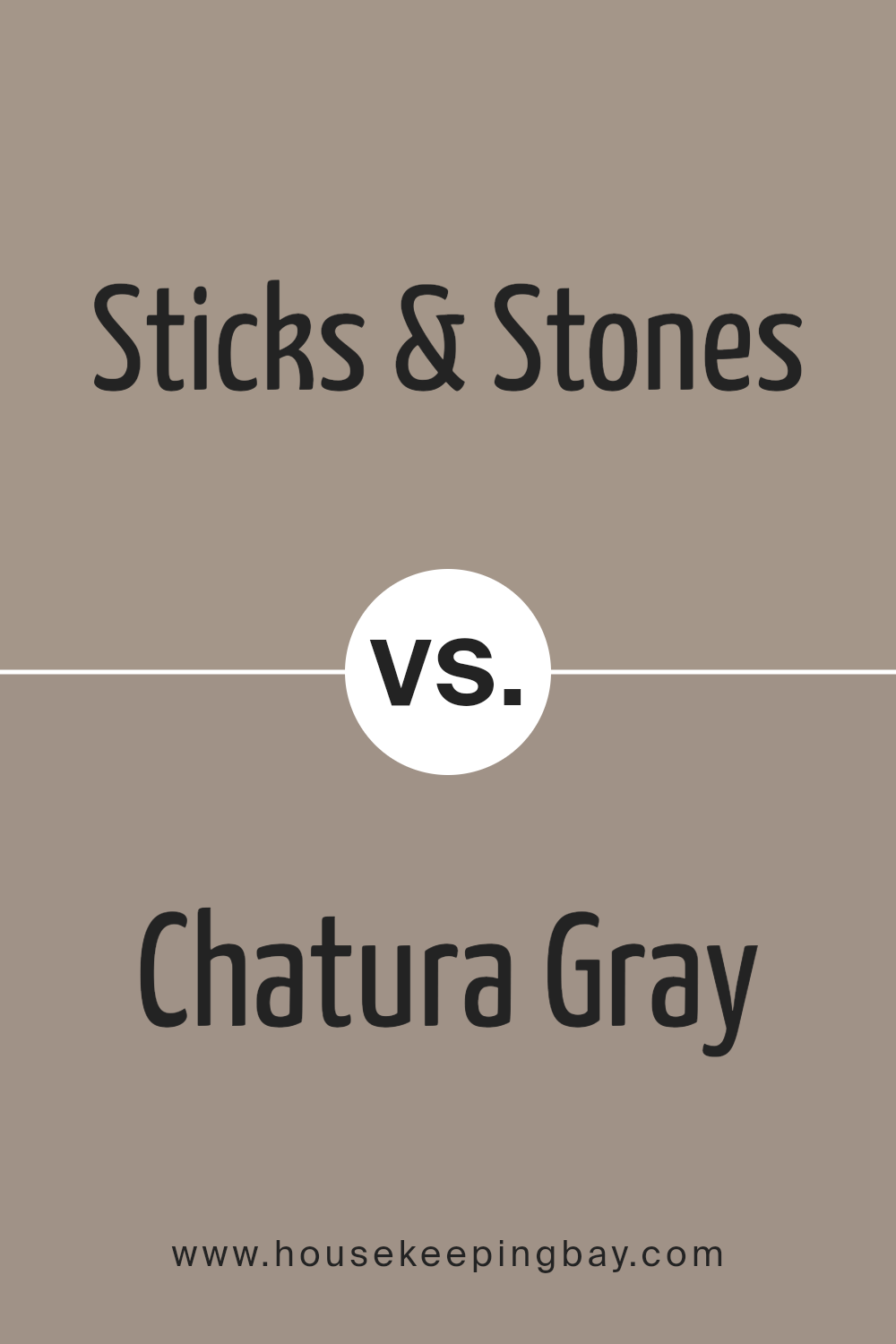 sticks_stones_sw_7503_vs_chatura_gray_sw_9169