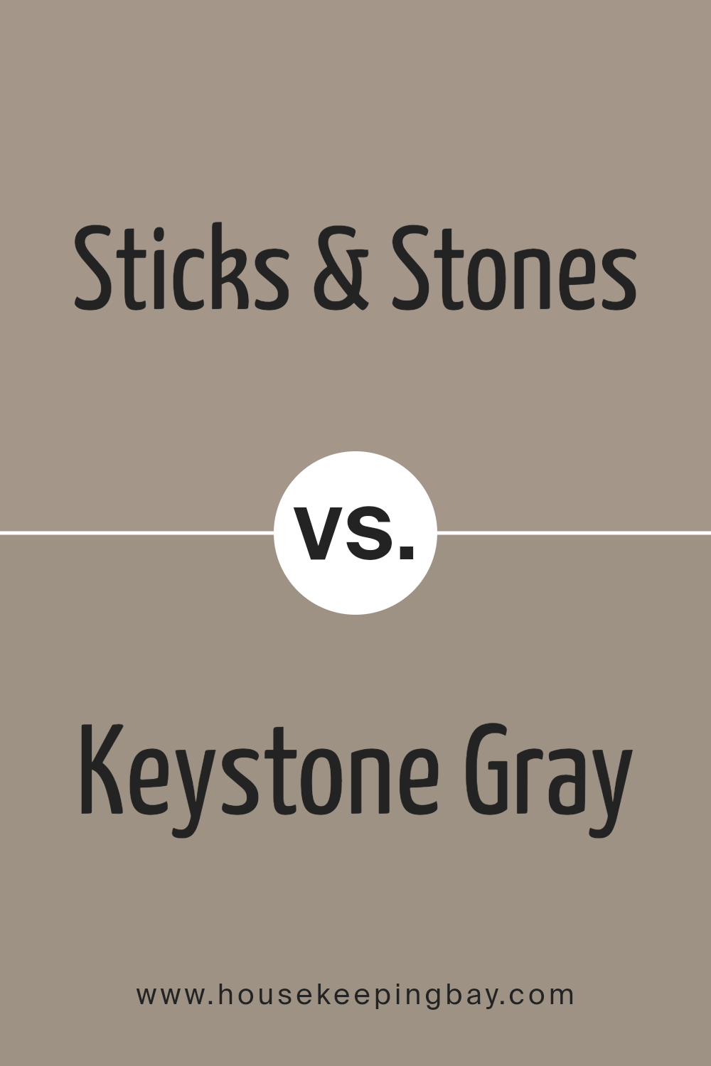 sticks_stones_sw_7503_vs_keystone_gray_sw_7504