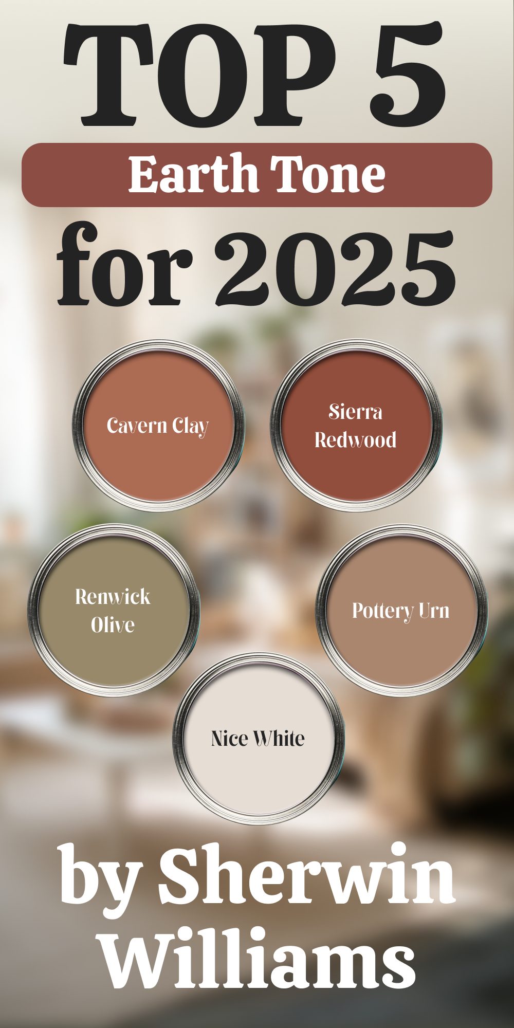 Top 5 Earth Tone For 2025 by Sherwin Williams