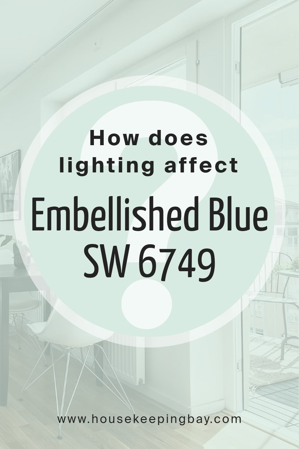 how_does_lighting_affect_embellished_blue_sw_6749