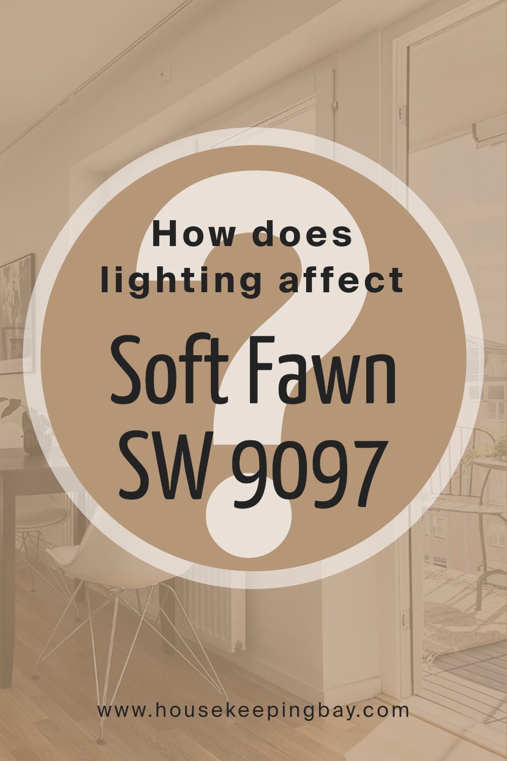 how_does_lighting_affect_soft_fawn_sw_9097