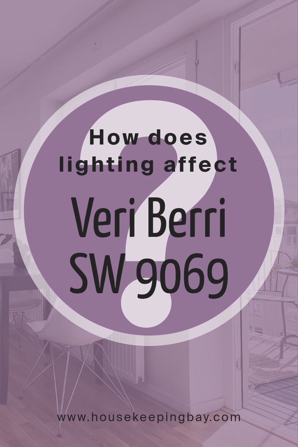 how_does_lighting_affect_veri_berri_sw_9069