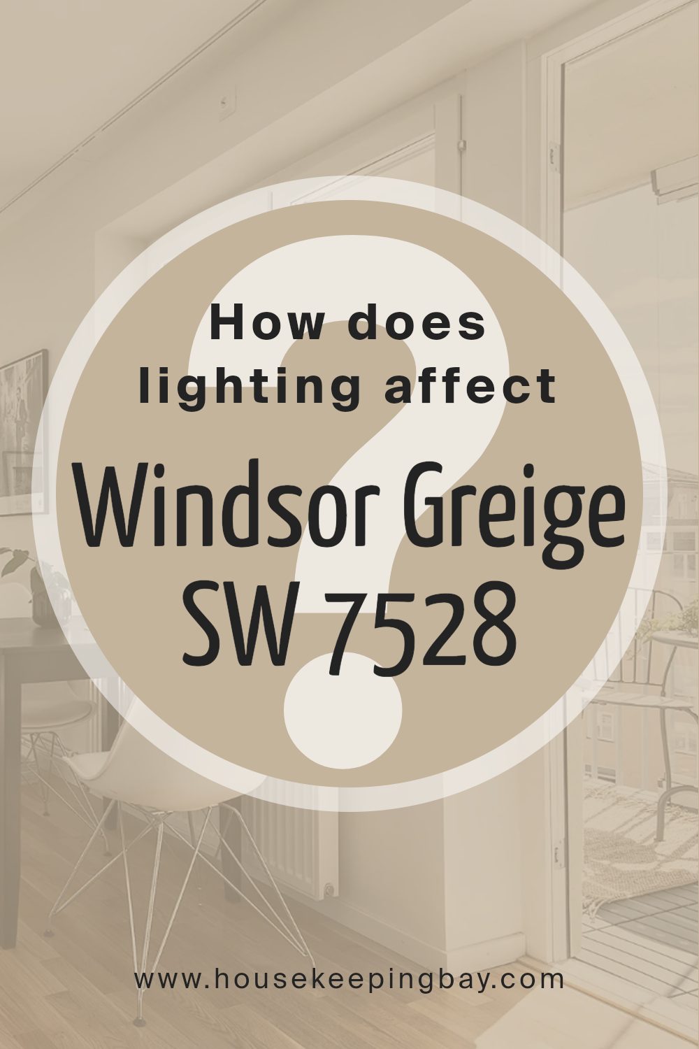 how_does_lighting_affect_windsor_greige_sw_7528