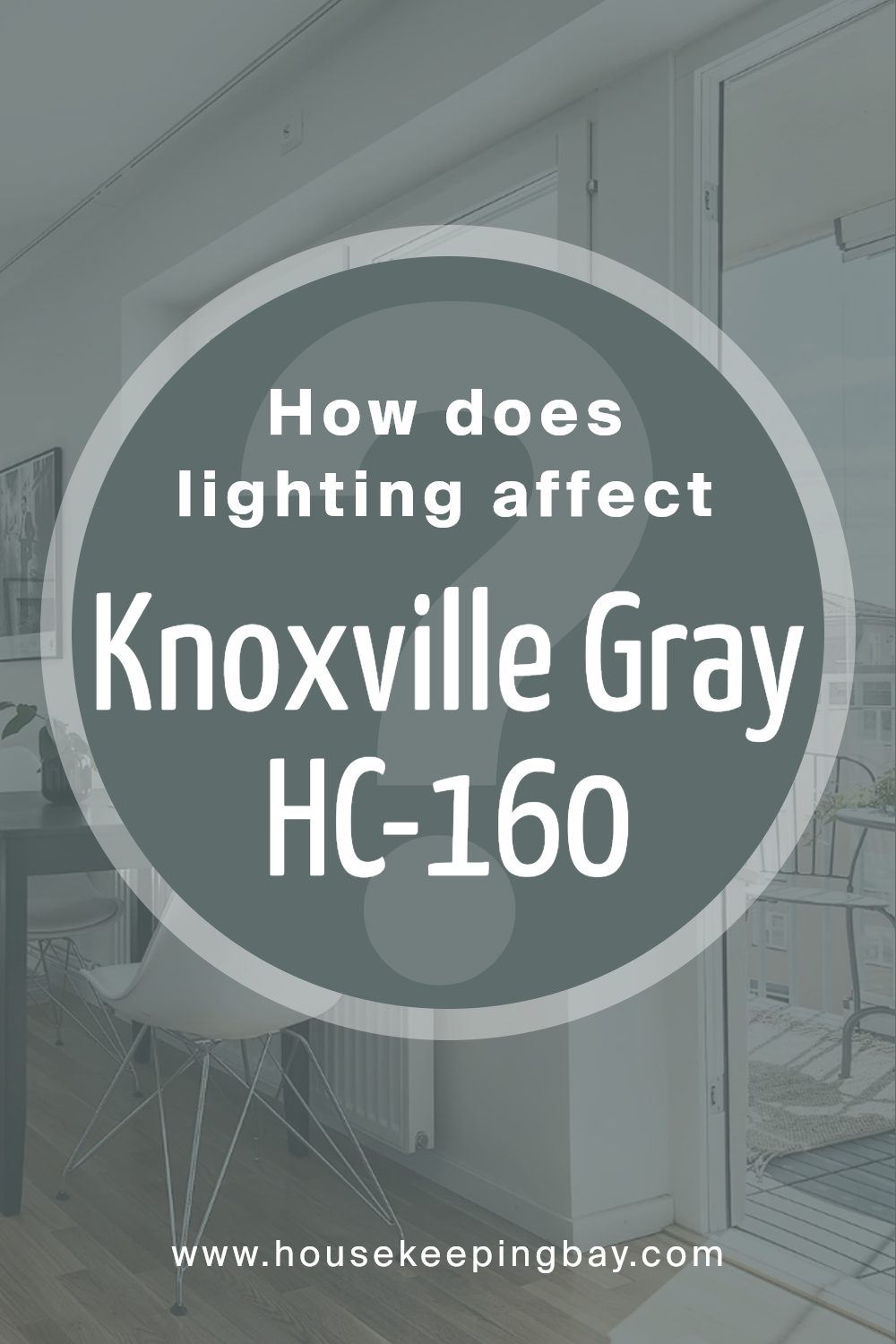 how_does_lighting_affect_knoxville_gray_hc_160